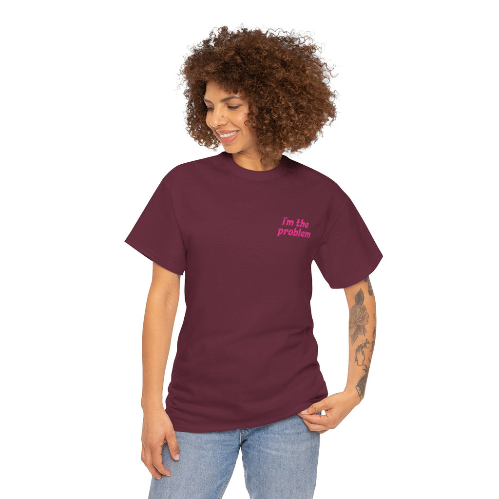 i'm the problem and i'm great at it T-Shirt | Funny Slogan Tee, Pink Text