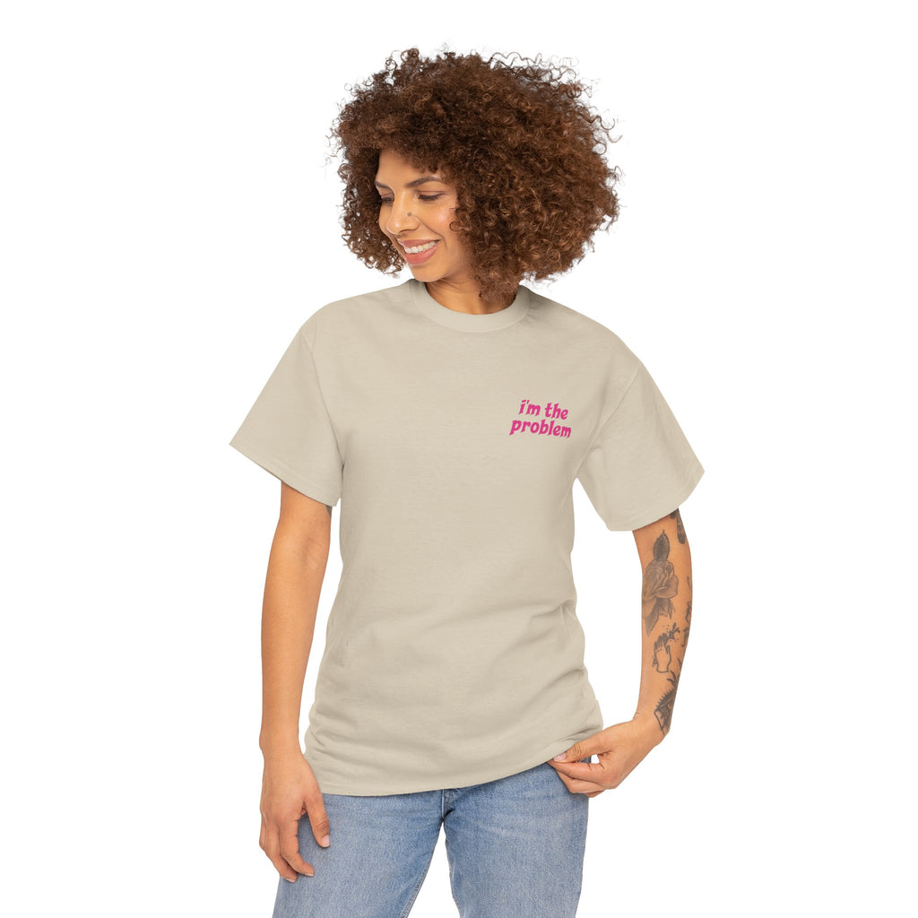 i'm the problem and i'm great at it T-Shirt | Funny Slogan Tee, Pink Text
