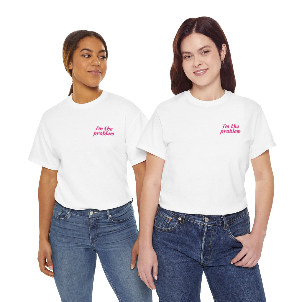 i'm the problem and i'm great at it T-Shirt | Funny Slogan Tee, Pink Text