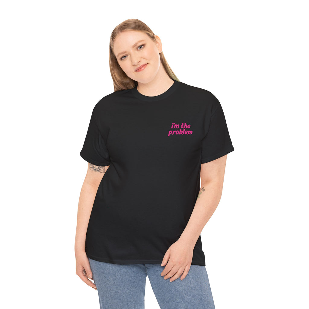 i'm the problem and i'm great at it T-Shirt | Funny Slogan Tee, Pink Text
